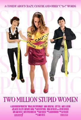 Два миллиона тупых женщин (2009) постер