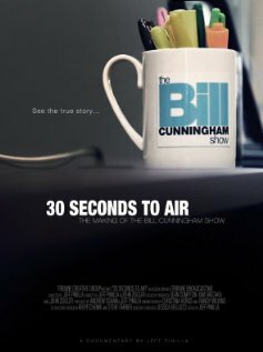 30 Seconds to Air: The Making of the Bill Cunningham Show (2012) постер