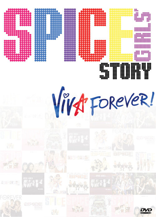 История группы «Spice Girls»: Viva Forever! (2012) постер
