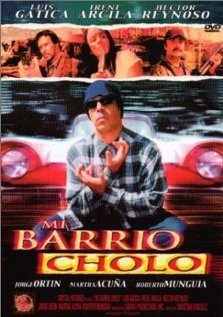 Mi barrio cholo (2003) постер