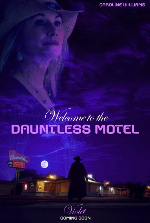Welcome to the Dauntless Motel (2014) постер
