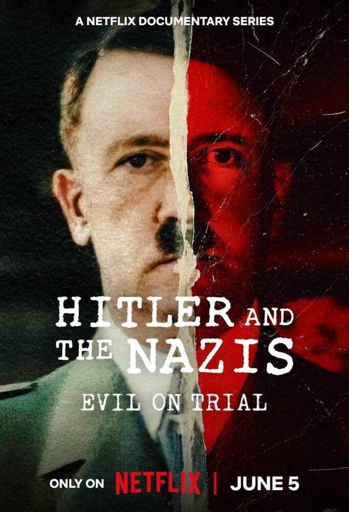 Гитлер и нацисты: Суд над злом (2024) постер