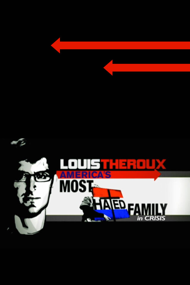 Луи Теру: Кризис самой ненавидимой семьи в Америке (2011) постер